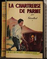 La Chartreuse De Parme. Vol