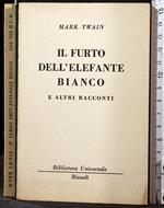 Il furto dell'elefante bianco e altri racconti