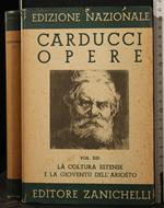 Opere.Vol 13.La Coltura Estense e La Gioventù.