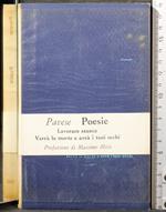 Poesie. Lavorare stanca. Verrà la morte e avrà i tuoi.