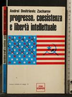 Progresso, Coesistenza e Libertà Intellettuale