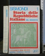 Storia Delle Repubbliche Italiane Nel Medioevo Volume 1