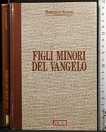 Figli minori del Vangelo