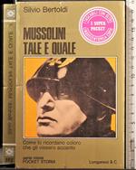 Mussolini tale e quale