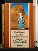 L' Uomo di Tamanrasset Sulle Tracce di Padre De Foucauld