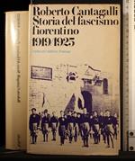 Storia del fascismo fiorentino 1919/1925