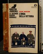 La Seconda Guerra Mondiale L'Onda Della Vittoria Volume 11