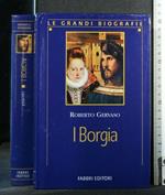 Le Grandi Biografie I Borgia