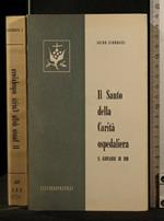 Il Santo Della Carità Ospedaliera