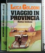 Viaggio in Provincia Roma Inclusa