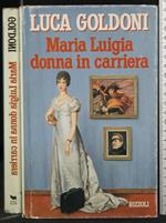 Maria Luigia Donna in Carriera