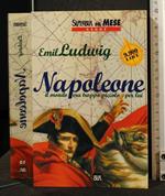 Napoleone Il Mondo Era Troppo Piccolo per Lui