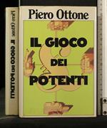 Il Gioco Dei Potenti