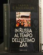 In Russia Al Tempo Dell'Ultimo Zar