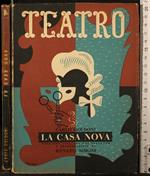 Teatro. La casa nova