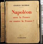 Napoleon avec la France ou contre la France?