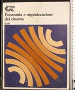 Economia e Organizzazione Del Cinema