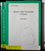 Mastro Don Gesualdo. I Vicerè. Teatro