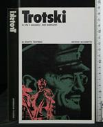 Trotski La Vita Il Pensiero I Testi Esemplari