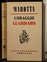 Coraggio Guardiamo