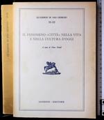 Il fenomeno città nella vita e nella cultura d'oggi