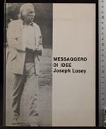 Messaggero di Idee. Joseph Losey