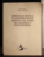 Simbologia poetica ed interpretazione artistica del sacro.