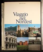 Viaggio nel Nordest