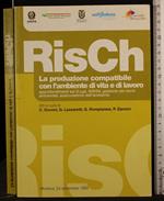 Risch. La produzione compatibile con l'ambiente di vita.