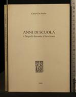 Anni di Scuola a Napoli Durante Il Fascismo