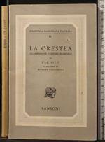 La Orestea. Agamennone, Coefore,