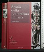 Storia Della Letteratura Italiana. Vol. 8 La Letteratura