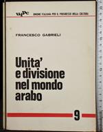 Unità divisione nel mondo arabo