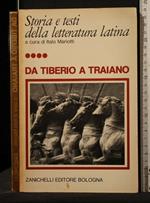 Storia e Testi Della Letteratura Latina da Tiberio a Traiano