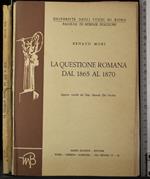 La questione romana dal 1865 al 1870. Dispense.