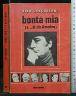 Bontà Mia (E... di Zio Amedeo)