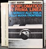 Un diplomatico in prima linea