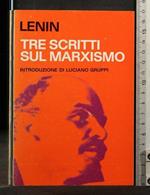 Tre Scritti Sul Marxismo. Lenin. Pci