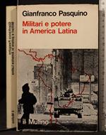 Militari e potere in America Latina