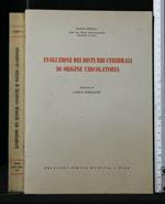 Evoluzione Dei Disturbi Cerebrali di Origine Circolatoria