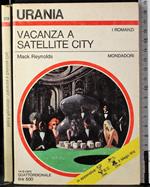 Vacanze a satellite city