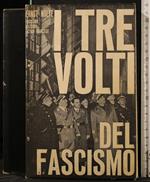 I Tre Volti Del Fascismo