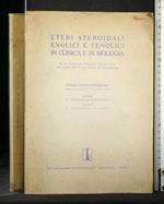 Eteri Steroidali Enolici e Fenolici in Clinica e in Biologia