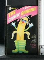 The Bionic Banana