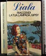 Riaccendi la tua lampada, Gipsy