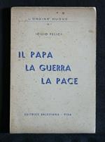 Il Papa La Guerra La Pace