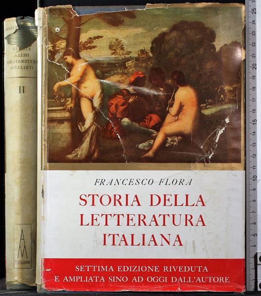 Storia della letteratura Italiana Vol II Parte I - Francesco Flora - Libro  Usato - Mondadori 