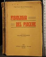 Fisiologia Del Piacere. Vol