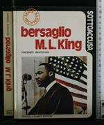 Sottoaccusa Bersaglio M. L. King