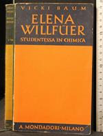 Elena Willfuer. Studentessa in Chimica